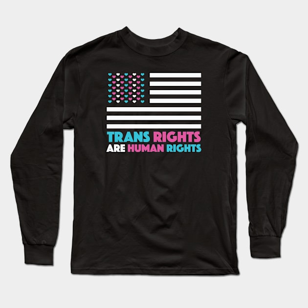 Trans Rights Are Human Rights Long Sleeve T-Shirt by SLAG_Creative